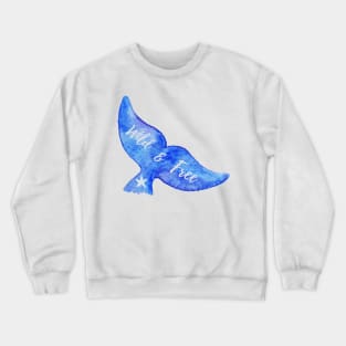 Wild and Free Crewneck Sweatshirt